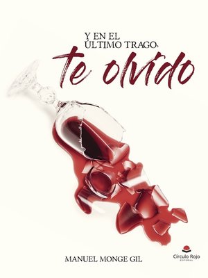 cover image of Y EN EL ÚLTIMO TRAGO, TE OLVIDO